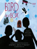 Book Cover for "Bird in a Box"