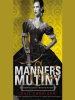 Book Cover for "Manners & Mutiny"