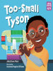 Book Cover for "Too-Small Tyson"