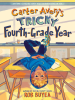 Book Cover for "Carter Avery's Tricky Fourth-Grade Year"