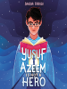 Book Cover for "Yusuf Azeem Is Not a Hero"