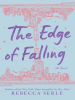 Book Cover for "The Edge of Falling"