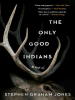 Book Cover for "The Only Good Indians"