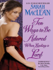 Book Cover for "Ten Ways to Be Adored When Landing a Lord"