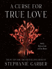 Book Cover for "A Curse for True Love"