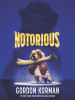 Book Cover for "Notorious"