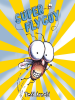 Book Cover for "Super Fly Guy!"