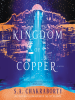 Book Cover for "The Kingdom of Copper"