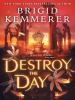 Book Cover for "Destroy the Day"