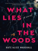 Book Cover for "What Lies in the Woods"