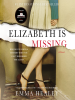 Book Cover for "Elizabeth Is Missing"