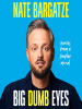 Book Cover for "Big Dumb Eyes"