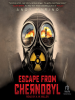 Book Cover for "Escape From Chernobyl"
