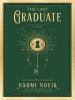 Book Cover for "The Last Graduate"