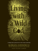 Book Cover for "Living with a Wild God"