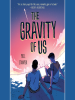 Book Cover for "The Gravity of Us"