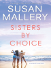 Book Cover for "Sisters by Choice"