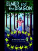 Book Cover for "Elmer and the Dragon"