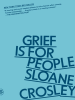 Book Cover for "Grief Is for People"