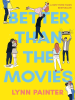 Book Cover for "Better Than the Movies"