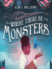Book Cover for "Where There Be Monsters"