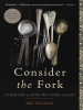 Book Cover for "Consider the Fork"