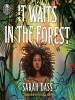 Book Cover for "It Waits in the Forest"