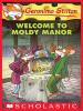 Book Cover for "Welcome to Moldy Manor"