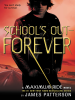 Book Cover for "School's Out—Forever"