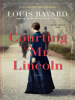Book Cover for "Courting Mr. Lincoln"
