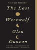 Book Cover for "The Last Werewolf"