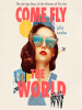 Book Cover for "Come Fly the World"