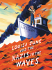 Book Cover for "Louisa June and the Nazis in the Waves"