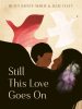 Book Cover for "Still This Love Goes On"